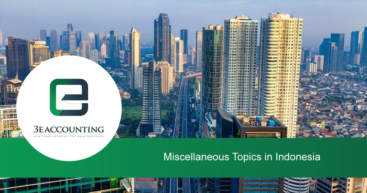 Miscellaneous Topics - Resources for Setting Up Business in Indonesia