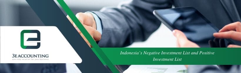 Indonesia’s Negative Investment List and Positive Investment List