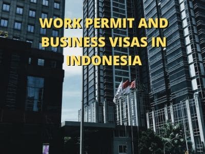 Work Permit and Business Visas in Indonesia