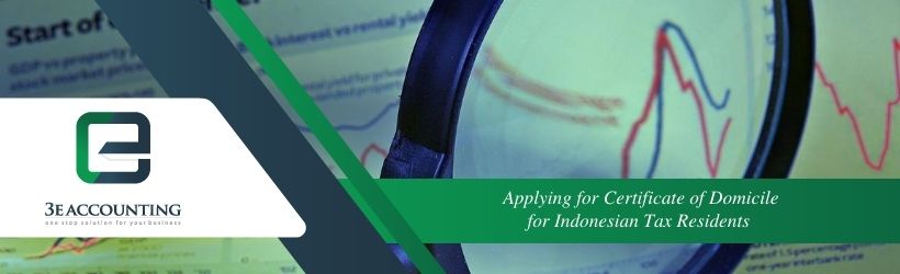 Applying for Certificate of Domicile for Indonesian Tax Residents