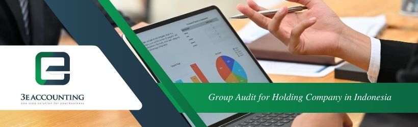 Group Audit for Holding Company in Indonesia