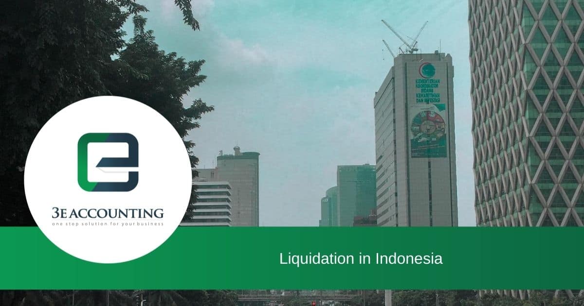 Liquidation In Indonesia Things You Need You To Know
