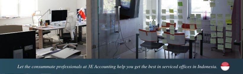 Let the consummate professionals at 3E Accounting help you get the best in serviced offices in Indonesia.