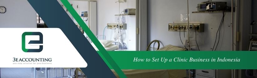 How to Set Up a Clinic Business in Indonesia