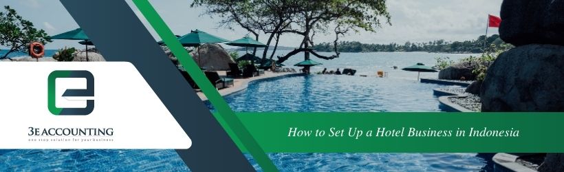 How to Set Up a Hotel Business in Indonesia