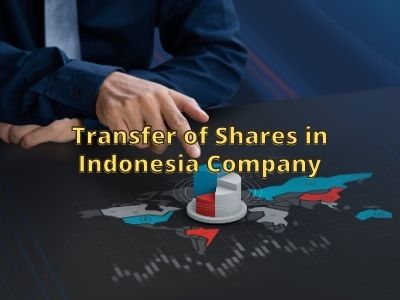Transfer of Shares in Indonesia Company