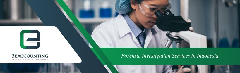 Forensic Investigation Services in Indonesia
