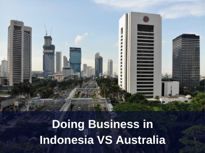 Doing Business in Indonesia VS Australia
