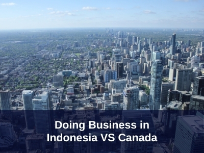 Doing Business in Indonesia VS Canada
