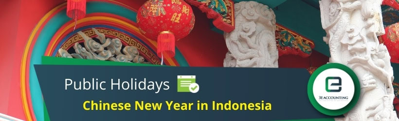 Indonesia Chinese New Year Holiday Chinese New Year