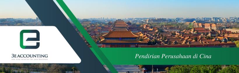 Pendirian Perusahaan di Cina