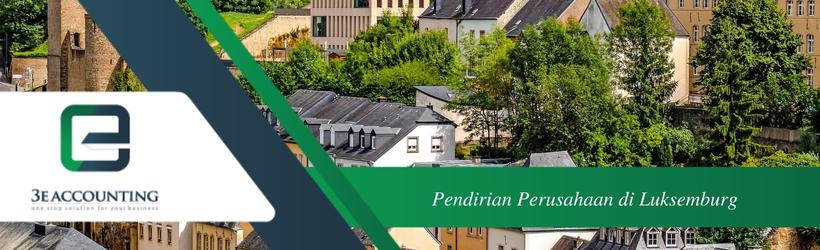 Pendirian Perusahaan di Luksemburg