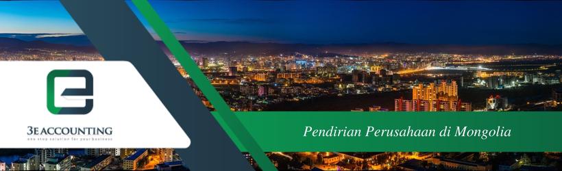 Pendirian Perusahaan di Mongolia