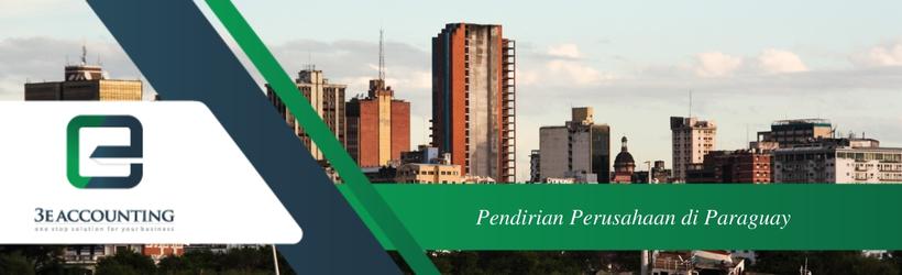 Pendirian Perusahaan di Paraguay