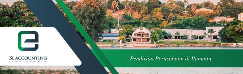Pendirian Perusahaan di Vanuatu
