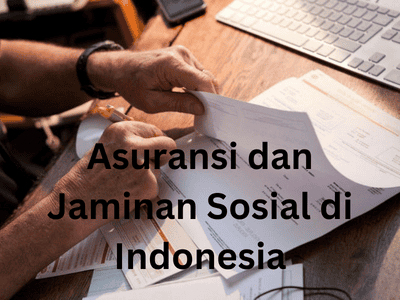 Asuransi dan Jaminan Sosial di Indonesia