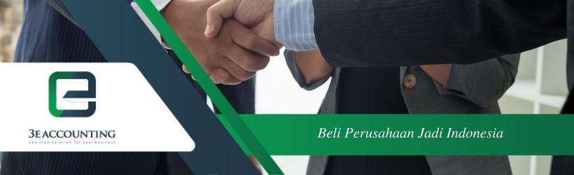 Beli Perusahaan Jadi Indonesia