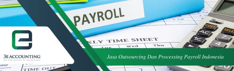 Jasa Outsourcing Dan Processing Payroll Indonesia