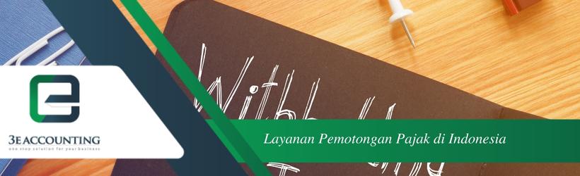 Layanan Pemotongan Pajak di Indonesia