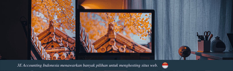 3E Accounting Indonesia menawarkan banyak pilihan untuk menghosting situs web