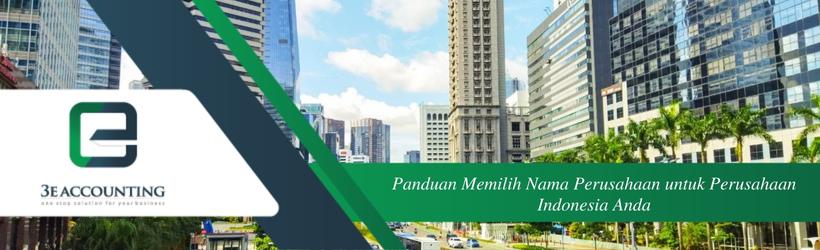 Panduan Memilih Nama Perusahaan untuk Perusahaan Indonesia Anda