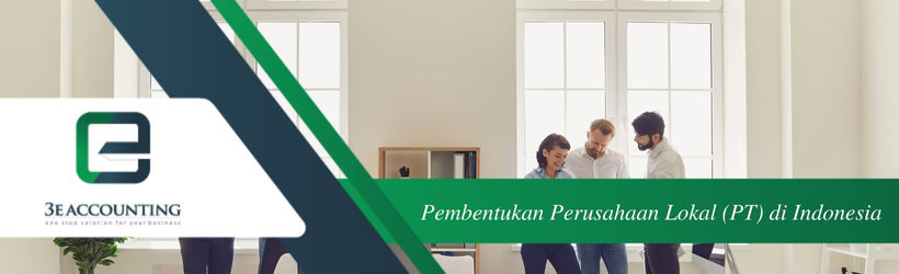 Pembentukan Perusahaan Lokal (PT) di Indonesia