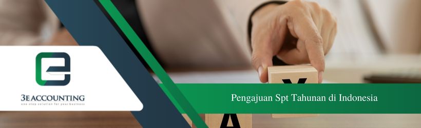 Pengajuan Spt Tahunan di Indonesia