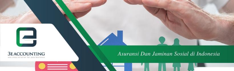 Asuransi Dan Jaminan Sosial di Indonesia