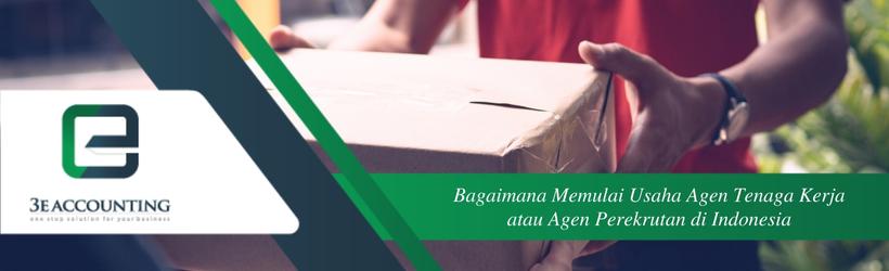 Bagaimana Memulai Usaha Agen Tenaga Kerja atau Agen Perekrutan di Indonesia