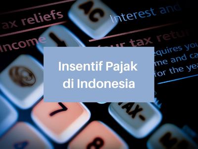Insentif Pajak di Indonesia