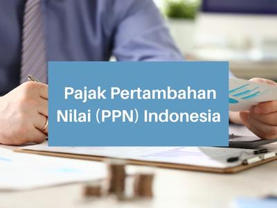 Pajak Pertambahan Nilai (PPN) Indonesia