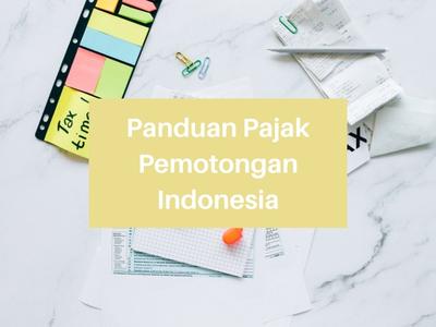 Panduan Pajak Pemotongan Indonesia