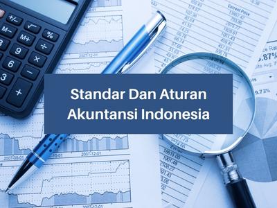 Standar Dan Aturan Akuntansi Indonesia