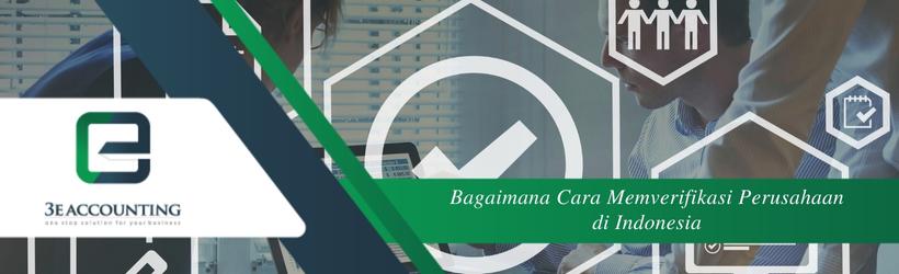 Bagaimana Cara Memverifikasi Perusahaan di Indonesia