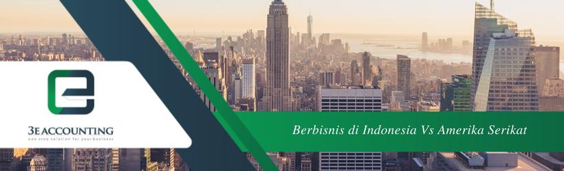 Berbisnis di Indonesia Vs Amerika Serikat 
