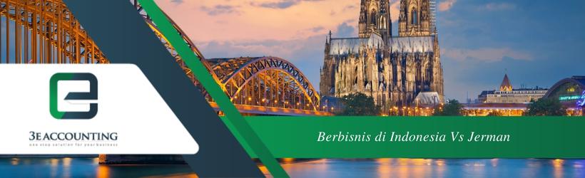 Berbisnis di Indonesia Vs Jerman