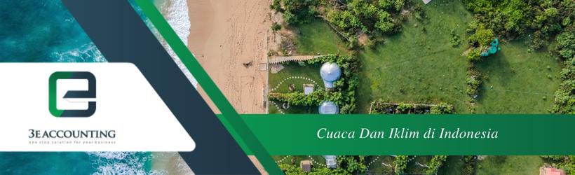 Cuaca Dan Iklim Di Indonesia