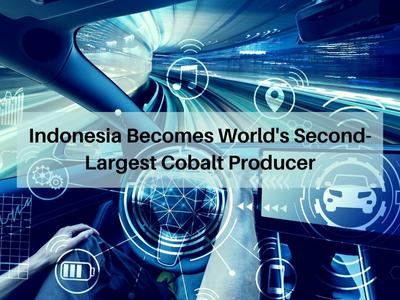 Indonesia Becomes World's Second-Largest Cobalt Producer