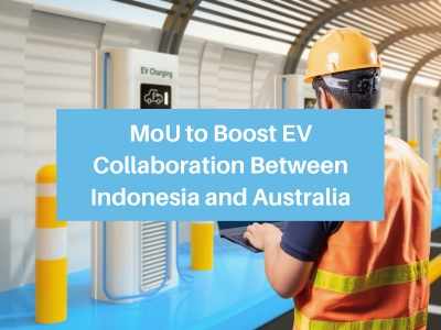 MoU to Boost EV Collaboration Between Indonesia and Australia