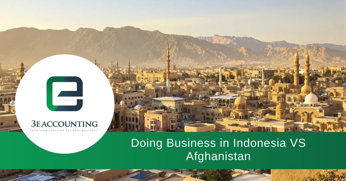 Doing Business in Indonesia VS Afghanistan | Why Choose Indonesia?