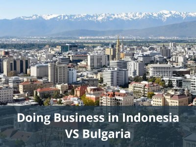 Doing Business in Indonesia VS Bulgaria