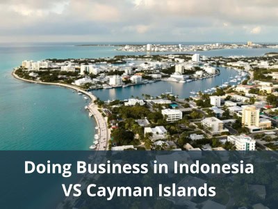 Doing Business in Indonesia VS Cayman Islands
