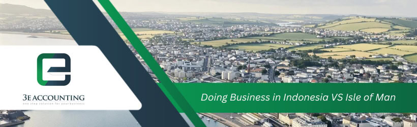 Doing Business in Indonesia VS Isle of Man