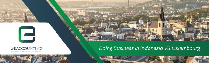 Doing Business in Indonesia VS Luxembourg
