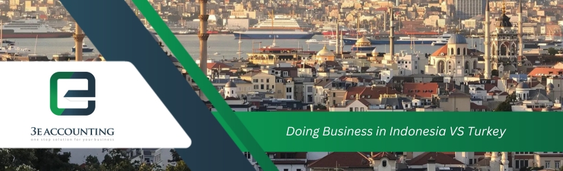Doing Business in Indonesia VS Turkey