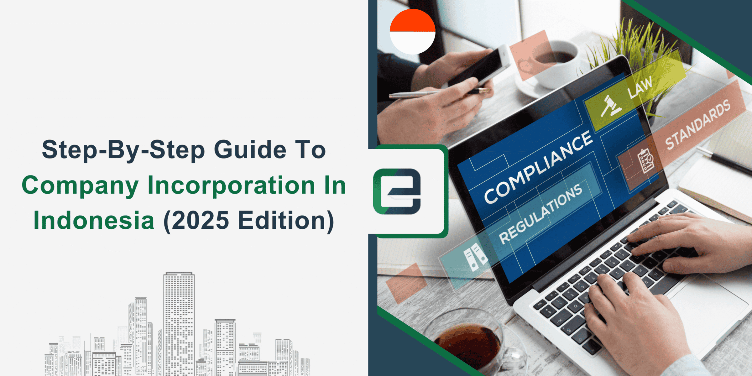 Step-By-Step Guide To Company Incorporation In Indonesia