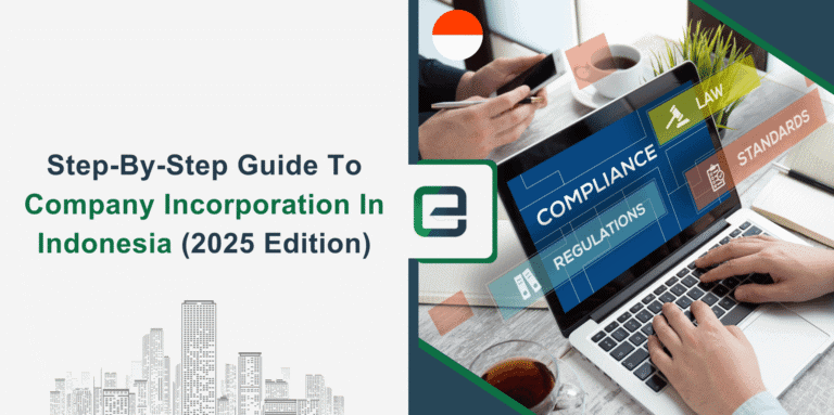 Step-By-Step Guide To Company Incorporation In Indonesia