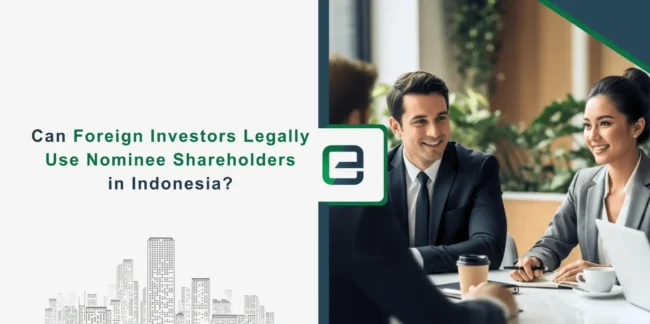 Foreign investors exploring nominee shareholder laws in Indonesia under business and investment regulations.