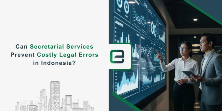 Can Secretarial Services Prevent Costly Legal Errors in Indonesia