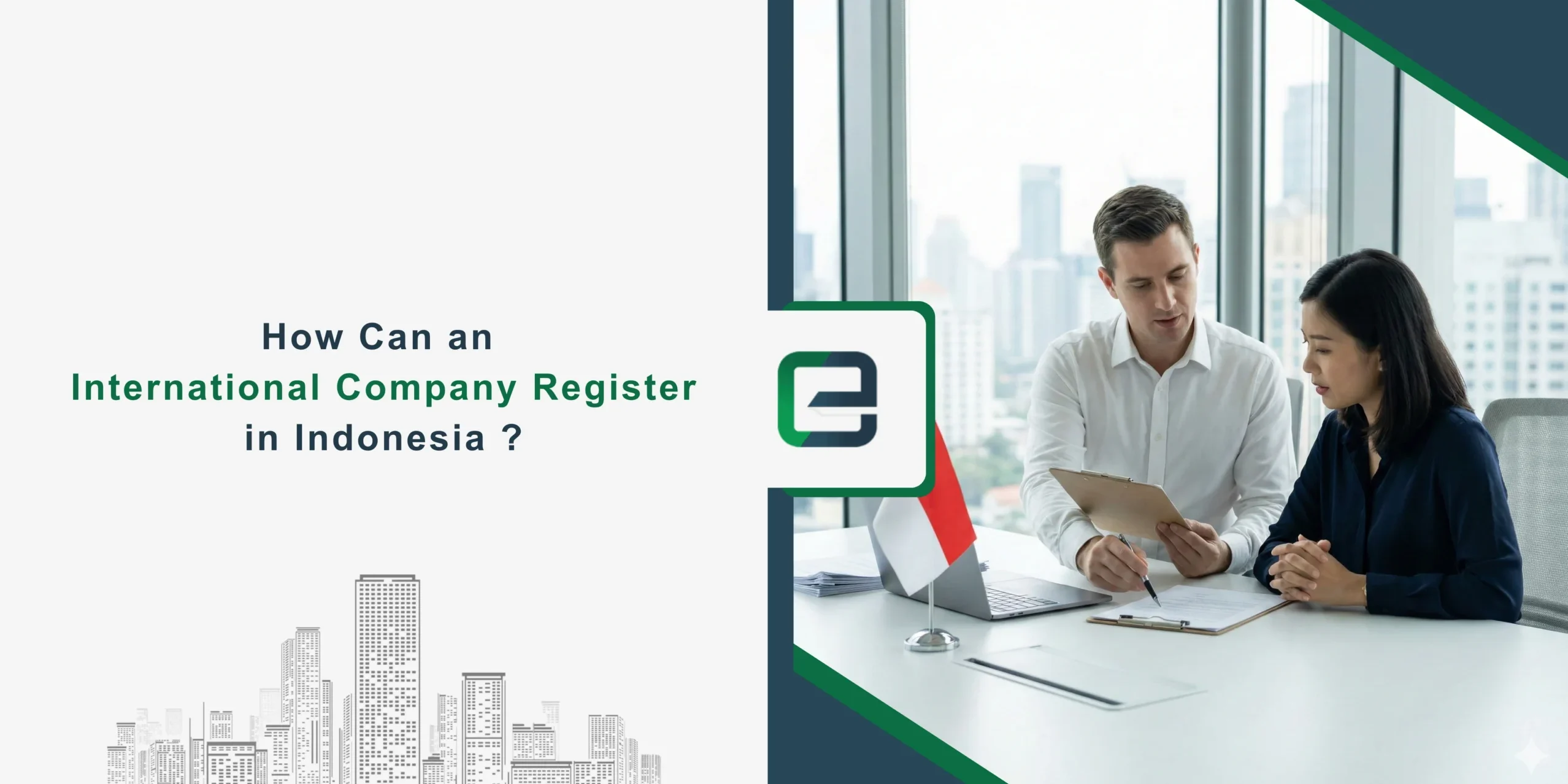 How Can an International Company Register in Indonesia